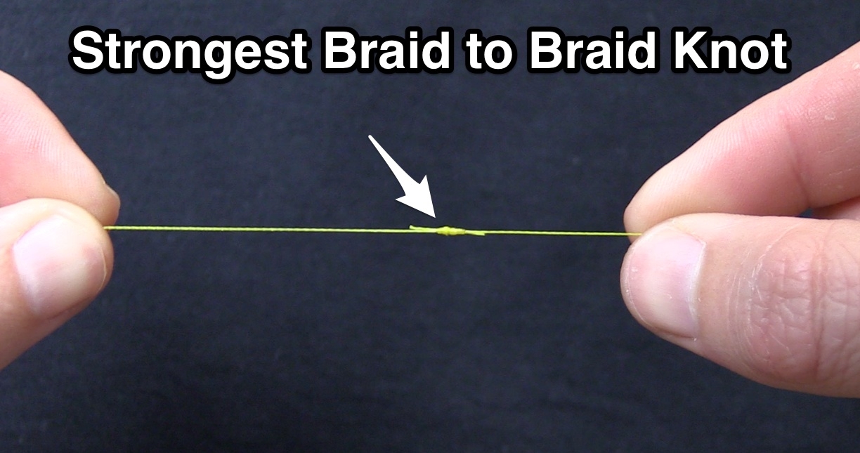 How To Tie The Strongest Braid To Braid Fishing Knot [Video] » Salt Strong  Fishing Club